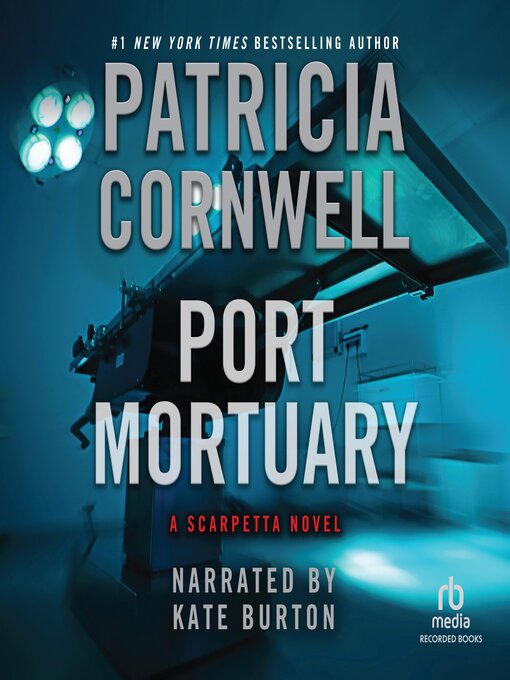 Title details for Port Mortuary by Patricia Cornwell - Available